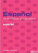 Español - Gramática progresiva Superior + CD audio Español - Gramática progresiva Superior + CD audio