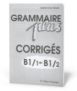 Grammaire Plus B1/1, B1/2 corrigés Grammaire Plus B1/1, B1/2 corrigés