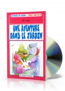 Une Aventure Dans Le Jardin + CD audio Une Aventure Dans Le Jardin + CD audio