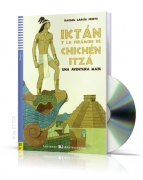 Iktán y la pirámide de Chichén Itzá (Una aventura maya) + CD audio Iktán y la pirámide de Chichén Itzá (Una aventura maya) + CD audio