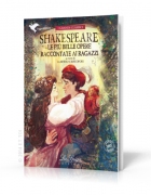 Shakespeare. Le più belle opere raccontate ai ragazzi + audio mp Shakespeare. Le più belle opere raccontate ai ragazzi + audio mp