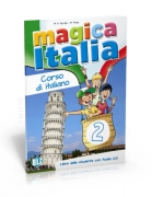 Magica Italia 2 - libro dello studente con audio CD Magica Italia 2 - libro dello studente con audio CD