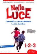 Nella Luce - Guida didattica + CD-ROM Percorsi religiosi Nella Luce - Guida didattica + CD-ROM Percorsi religiosi