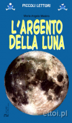 L'argento della Luna L'argento della Luna