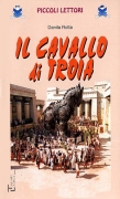 Il cavallo di Troia Il cavallo di Troia