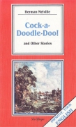 Cock-a-Doodle-Doo! Cock-a-Doodle-Doo!