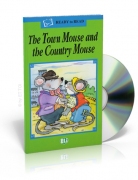 The Town Mouse and the Country Mouse + CD audio The Town Mouse and the Country Mouse + CD audio