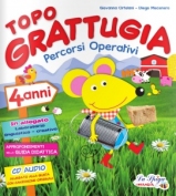 Topo Grattugia - 4 anni - percorsi operativi Topo Grattugia - 4 anni - percorsi operativi