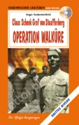 Claus Schenk Graf von Stauffenberg Operation Walküre + CD audio Claus Schenk Graf von Stauffenberg Operation Walküre + CD audio
