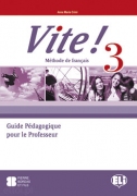 Vite! 3 Guide Pédagogique pour le Professeur + 3 CD audio Vite! 3 Guide Pédagogique pour le Professeur + 3 CD audio