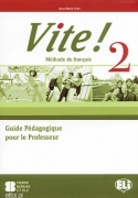 Vite! 2 Guide Pédagogique pour le Professeur + 3 CD audio Vite! 2 Guide Pédagogique pour le Professeur + 3 CD audio
