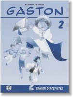 Gaston 2 cahier d'activités Gaston 2 cahier d'activités