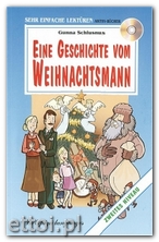Eine Geschichte vom Weihnachtsmann + CD audio Eine Geschichte vom Weihnachtsmann + CD audio