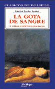 La gota de sangre La gota de sangre