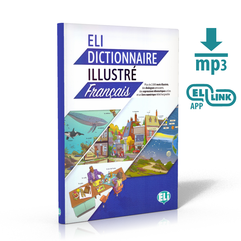 ELI Dictionnaire Illustré + książka cyfrowa i materiał audio ELI Dictionnaire Illustré + książka cyfrowa i materiał audio