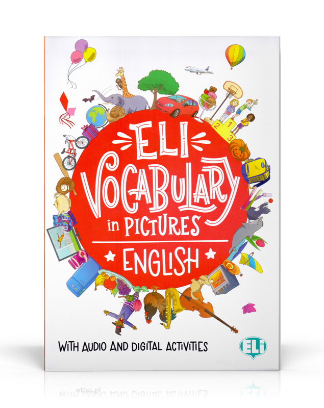 ELI Vocabulary in Pictures English - with audio and digital activities ELI Vocabulary in Pictures English - with audio and digital activities