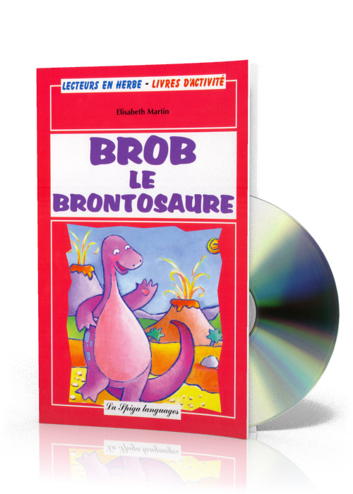 Brob le Brontosaure + CD audio Brob le Brontosaure + CD audio