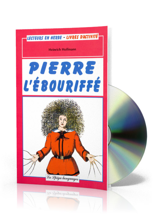 Pierre l'ébouriffé + CD audio Pierre l'ébouriffé + CD audio