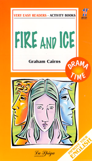 Fire and Ice Fire and Ice